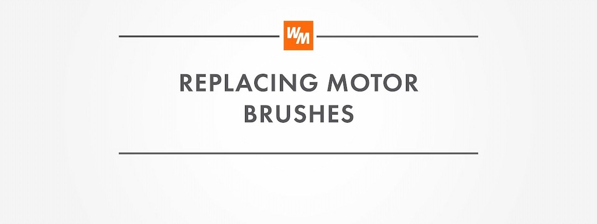How to Replace Motor Brushes